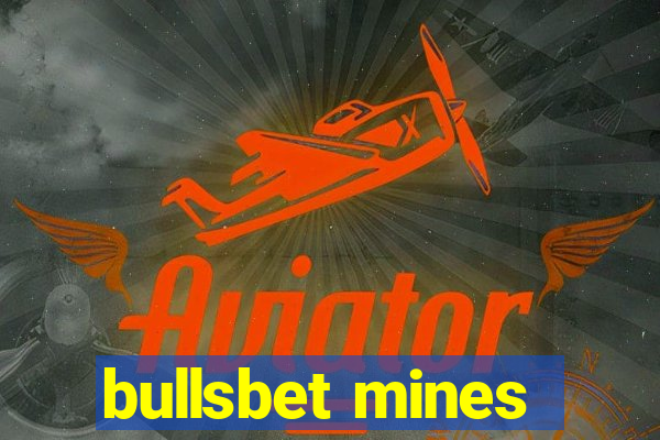 bullsbet mines